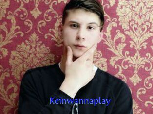 Keinwannaplay