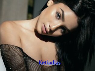 Ketiadias