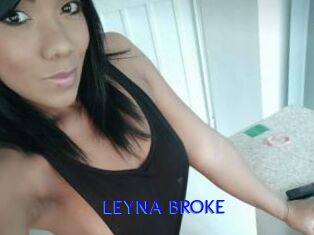LEYNA_BROKE