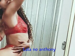 Lala_no_anthony