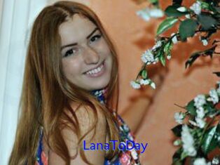 LanaToDay