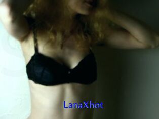 LanaXhot