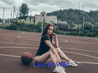 Lana_So_Wild
