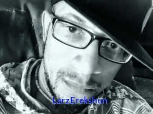 LarzErekshun