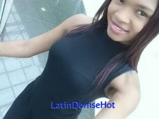 LatinDeniseHot