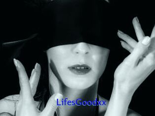 LifesGoodxx