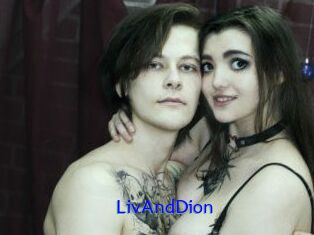 LivAndDion