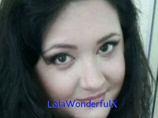 LolaWonderfulX