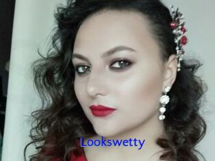 Lookswetty