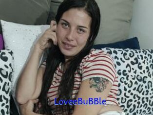 LoveeBuBBle