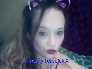 LovelyTeaseXXX