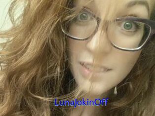 LunaJokinOff