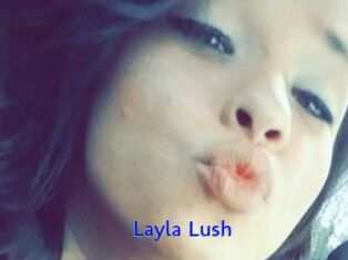 _Layla_Lush_