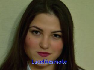 Lacelikesmoke