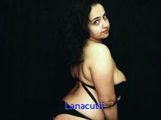 Lanacutii