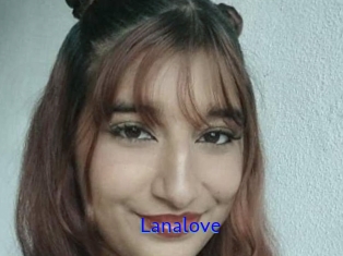 Lanalove
