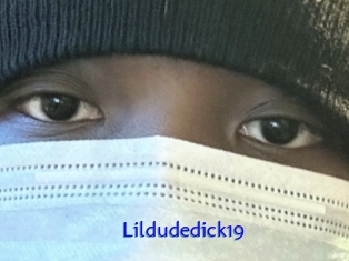 Lildudedick19
