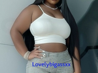 Lovelybigassxx