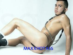 MAXXHOTASS