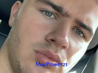 MaxPower21