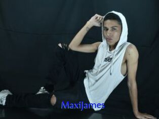 MaxiJames