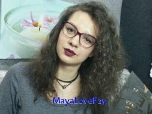 MayaLoveFay