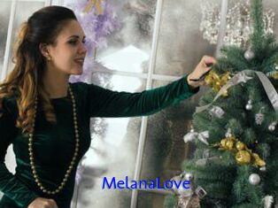 MelanaLove