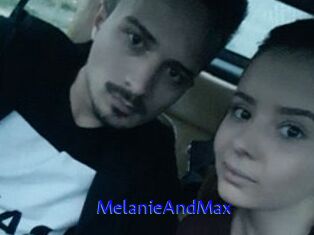 MelanieAndMax