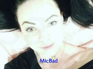 MicBad