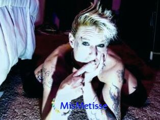 MisMetisse