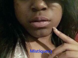 Mistiquex3