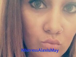 MistressAlexisMay