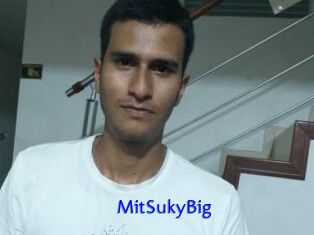 MitSukyBig