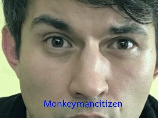 Monkeymancitizen