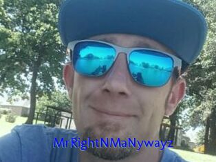MrRightNMaNywayz