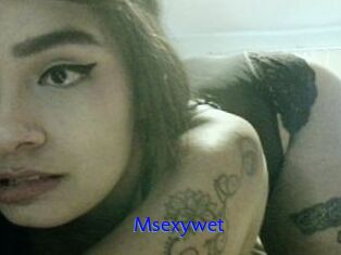 Msexywet