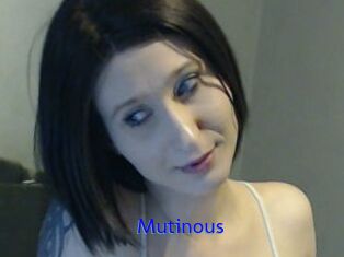 Mutinous