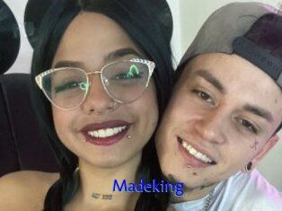 Madeking