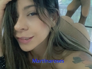 Martinaroses