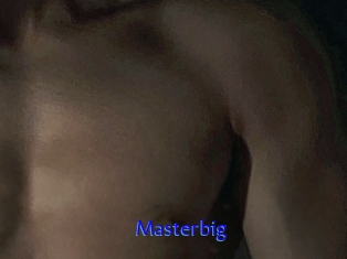 Masterbig