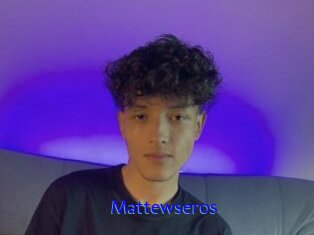 Mattewseros