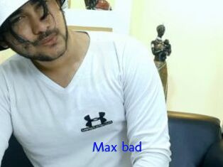 Max_bad