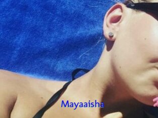 Mayaaisha