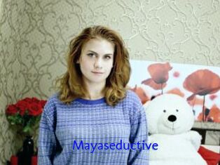 Mayaseductive