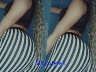 Mayrafetish