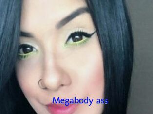 Megabody_ass