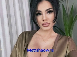 Metishaowns