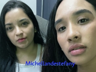 Michellandestefany