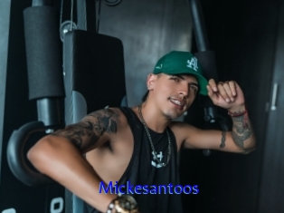Mickesantoos