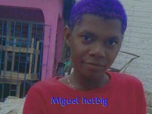 Miguel_hotbig
